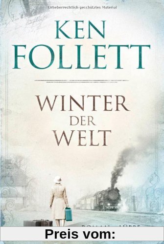Winter der Welt: Die Jahrhundert-Saga. Roman